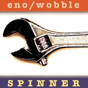 Brian Eno & Jah Wobble - Spinner (25th Anniversary)  LP LP